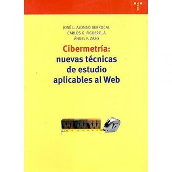 Cibermetría: nuevas técnicas de estudio aplicables al Web