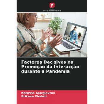 Factores Decisivos na Promoção da Interacção durante a Pandemia