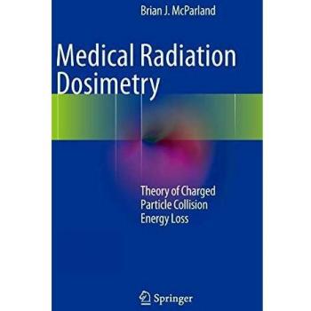 Medical Radiation Dosimetry: Theory of Charged Particle Collision Energy Loss