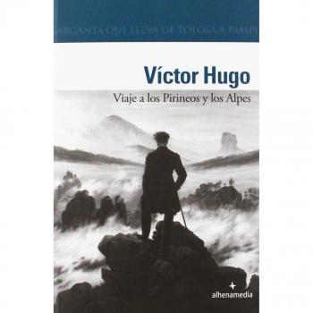Viaje a los Pirineos y los Alpes