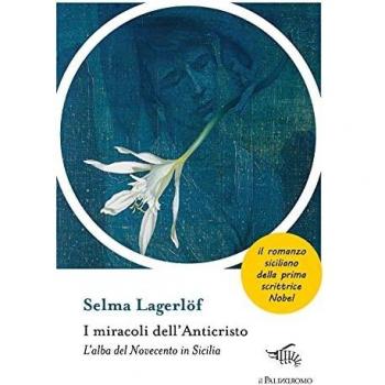 I miracoli dell'anticristo. L'alba del Novecento in Sicilia