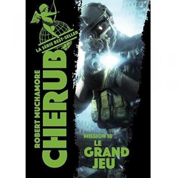Cherub, Tome 10 : Le grand jeu