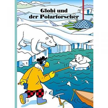 Globi und der Polarforscher