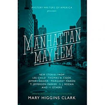 Manhattan Mayhem : New Crime Stories from Mystery Writers of America New Crime Stories from Mystery Writers of America