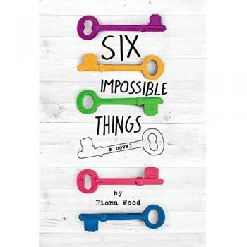 Fiona Wood Six Impossible Things