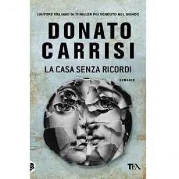 Donato Carrisi La Casa Senza Ricordi (I Grandi Tea)