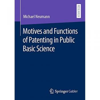 Motives and Functions of Patenting in Public Basic Science