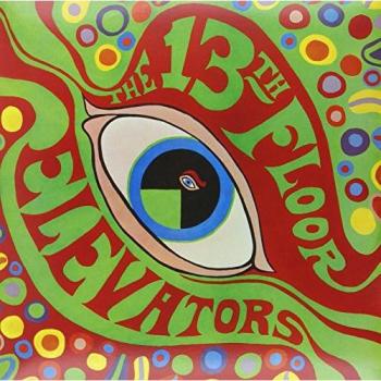 The Psychedelic Sounds Of The 13th Floor Elevators [VINYL]