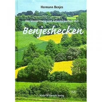 Hermann Benjes Die Vernetzung Von Lebensräumen Mit Benjeshecken