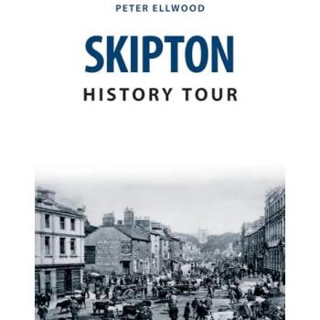 Skipton History Tour