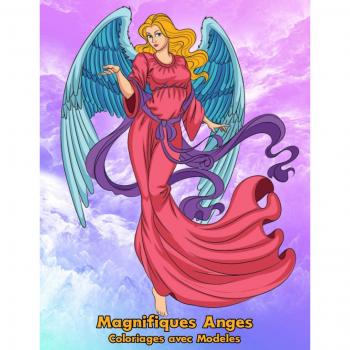 Coloriages avec Modèles : Magnifiques Anges: 25 coloriages avec modèles en couleur de dessins d’Anges à colorier. Des modèles à recopier ou pour s’inspirer en fonction de vos envies