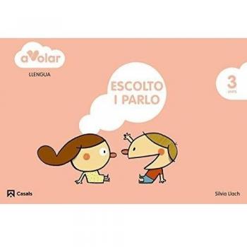 Llengua. Escolto i parlo 1. 3 anys. A volar! (Tapa blanda).