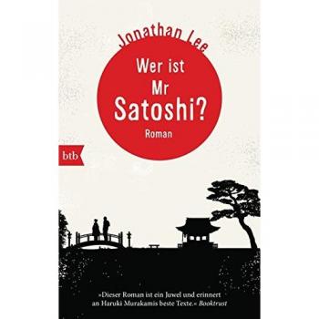 Jonathan Lee Wer Ist Mr Satoshi?: Roman