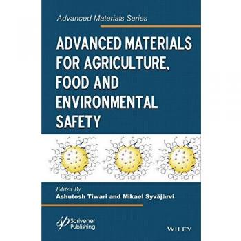 Advanced Materials for Agriculture, Food and Environmental Safety