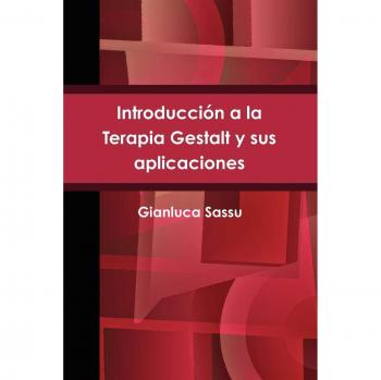 Introducción a la Terapia Gestalt y sus aplicaciones