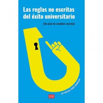 Las reglas no escritas del éxito universitario