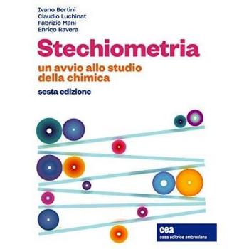 Stechiometria. Un avvio allo studio della chimica. Con e-book