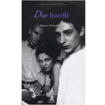 Due fratelli. Tragedia da camera in 53 giorni