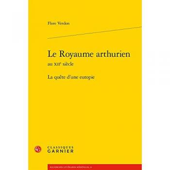 Le Royaume Arthurien Au Xiie Siècle