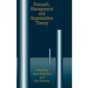 Foucault Management and Organization Theory