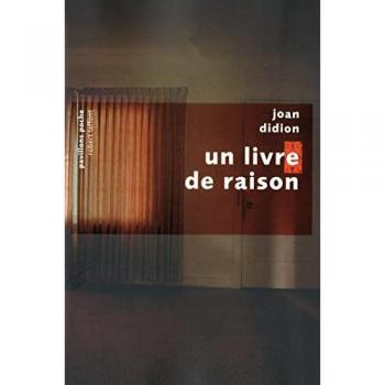 Un livre de raison Joan Didion R. Laffont