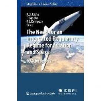The Need for an Integrated Regulatory Regime for Aviation and Space