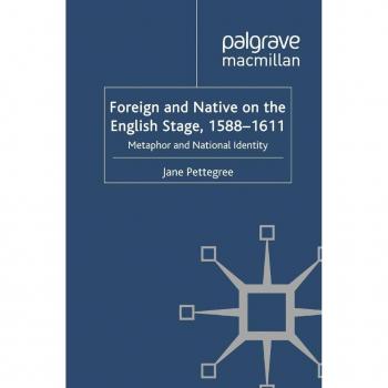 Vitalsource Technologies, Inc. Foreign And Native On The English Stage, 1588-1611