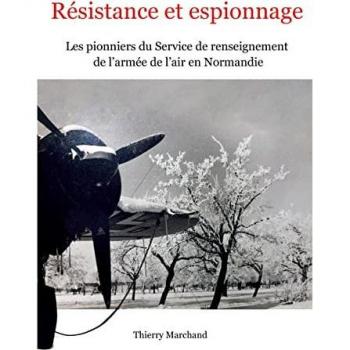 Résistance et espionnage : les pionniers du service de renseignement de l'armée de l'air en normandie