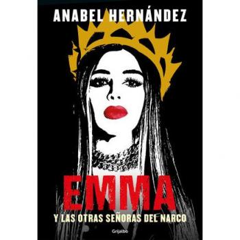 Emma. Y las otras señoras del narco