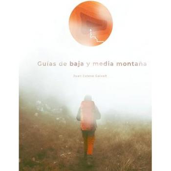 Esteve Galvañ, Juan: AFDA 0611 Guia por itinerarios de baja y media montaña