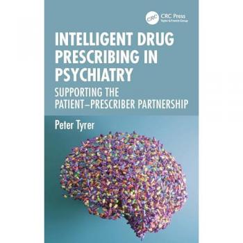 Peter Tyrer Intelligent Drug Prescribing in Psychiatry