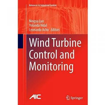 Wind Turbine Control and Monitoring (Advances in Industrial Control)