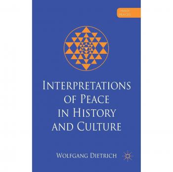 Interpretations of Peace in History and Culture
