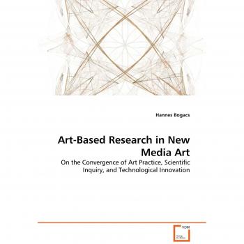 Art-Based Research in New Media Art