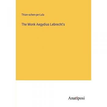 The Monk Aegydius Lebrecht's