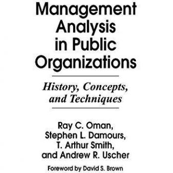 Management Analysis in Public Organizations: History, Concepts, and Techniques