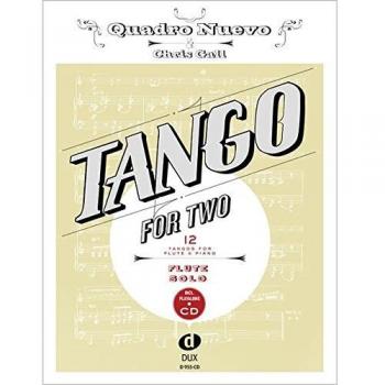 Tango For Two: 12Tangos For Flute Solo Incl. Playalong-CD