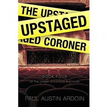 The Upstaged Coroner (Fenway Stevenson Mysteries, Band 4)