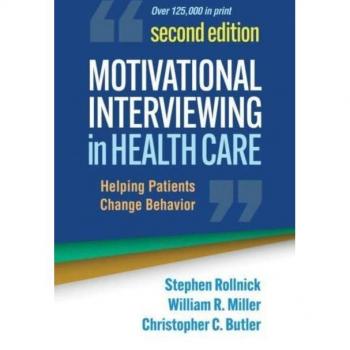 Motivational Interviewing in Health Care, Second Edition : Helping Patients Change Behavior
