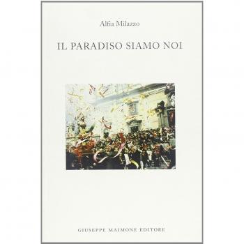 Il paradiso siamo noi. Racconti sulla Settimana santa a Biancavilla