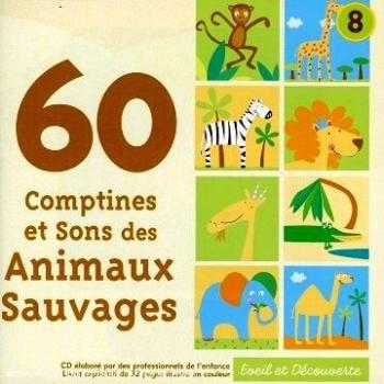 60 Comptines et Sons pour Animaux Sauvages