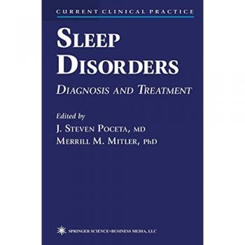 Sleep Disorders: Diagnosis and Treatment (Current Clinical Practice)