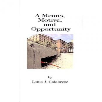 A Means, Motive, and Opportunity