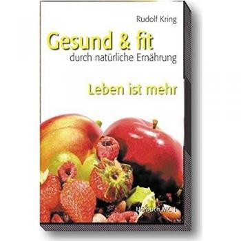 Gesund & fit durch natürliche Ernährung. Audiolibro. Con 2 audiocassette. Leben ist mehr