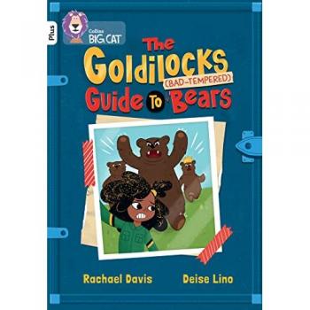 The Goldilocks Guide to Bad-tempered Bears Book