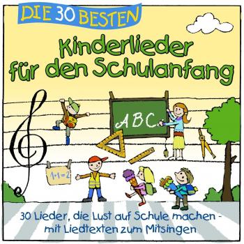Die 30 besten Kinderlieder für den Schulanfang
