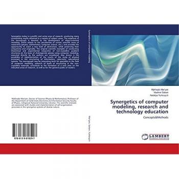 Mar'yan, Mykhaylo: Synergetics of computer modeling, research and technology education