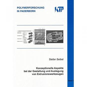 Konzeptionelle Aspekte bei der Gestaltung und Auslegung von Extrusionswerkzeugen