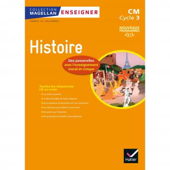 Magellan Enseigner l'Histoire au cycle 3 éd. 2016