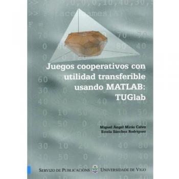 Juegos cooperativos con utilidad transferible usando MATLAB: TUGlab